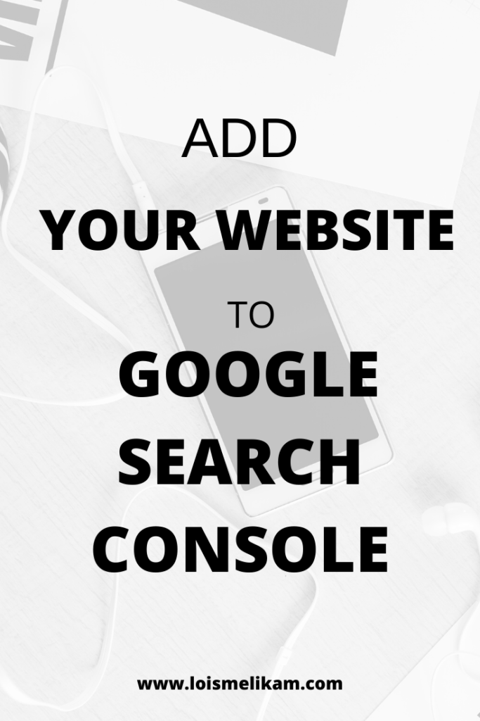 How To Add Your Website To Google Search Console