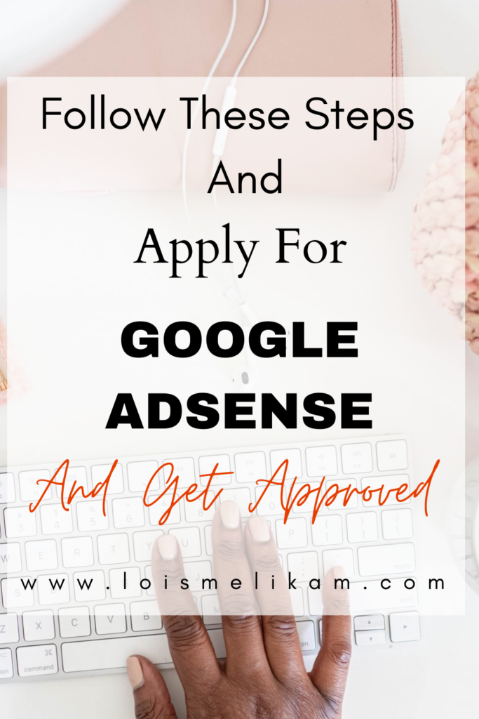 How To Apply For Google Adsense And Get Approved